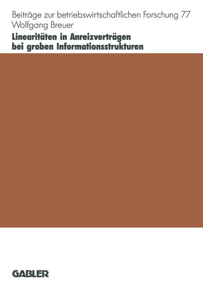 Produktbild: Linearit&auml;ten in Anreizvertr&auml;gen bei groben Informationsstrukturen