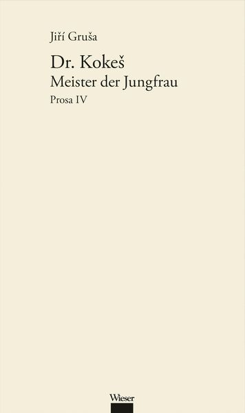 Produktbild: Werkausgabe Jir&iacute; GruSa / Dr. KokeS: Meister der Jungfrau