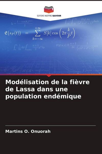 Produktbild: Mod&eacute;lisation de la fi&egrave;vre de Lassa dans une population end&eacute;mique