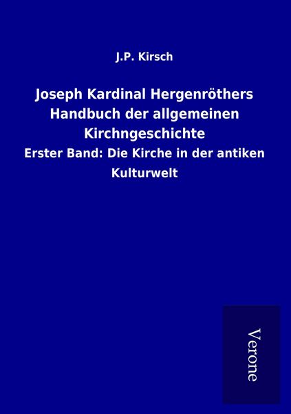 Produktbild: Joseph Kardinal Hergenr&ouml;thers Handbuch der allgemeinen Kirchngeschichte