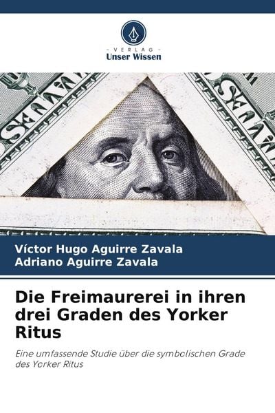 Produktbild: Die Freimaurerei in ihren drei Graden des Yorker Ritus