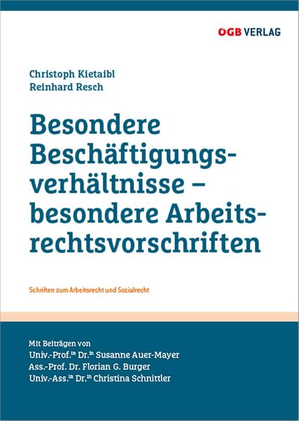 Besondere Beschäftigungsverhältnisse – besondere Arbeitsrechtsvorschriften, Taschenbuch von , ÖGB Verlag, 9783990464922