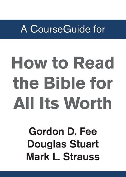 Produktbild: A CourseGuide for How to Read the Bible for All Its Worth