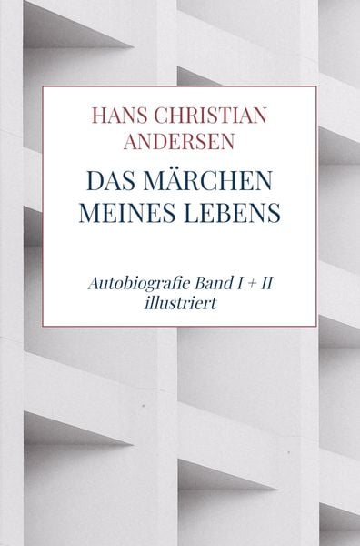 Produktbild: Hans Christian Andersen: M&auml;rchen meines Lebens