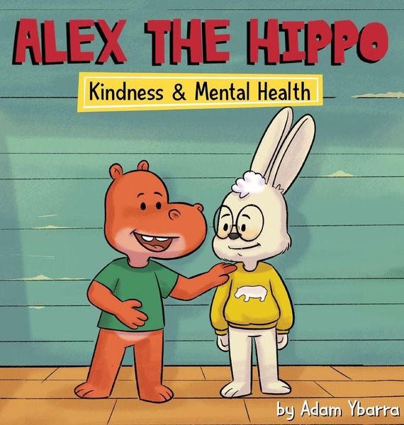 Produktbild: Alex The Hippo - Kindness & Mental Health