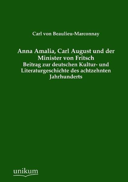 Produktbild: Beaulieu-Marconnay, C: Anna Amalia, Carl August und der Mini