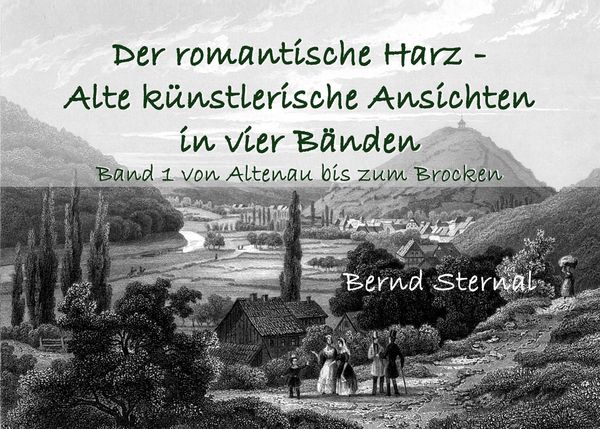 Produktbild: Der romantische Harz - Alte k&uuml;nstlerische Ansichten in vier B&auml;nden
