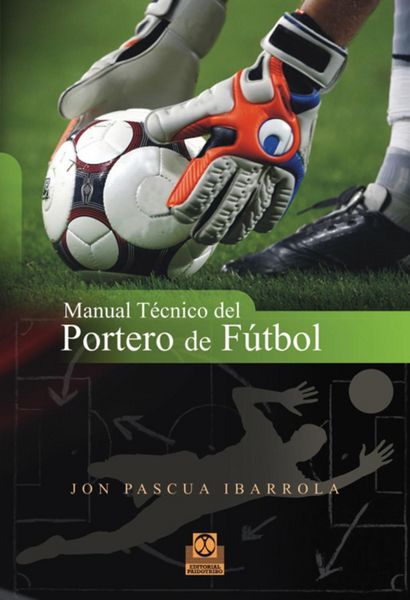 Produktbild: Manual t&eacute;cnico del portero de f&uacute;tbol