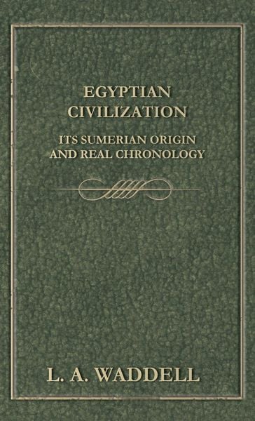 Produktbild: Egyptian Civilization Its Sumerian Origin and Real Chronology