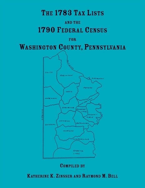 Produktbild: The 1783 Tax Lists and the 1790 Federal Census for Washington County, Pennsylvania