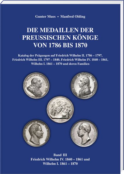 Produktbild: Die Medaillen der Preu&szlig;ischen K&ouml;nige 1786&ndash;1870, Band 3