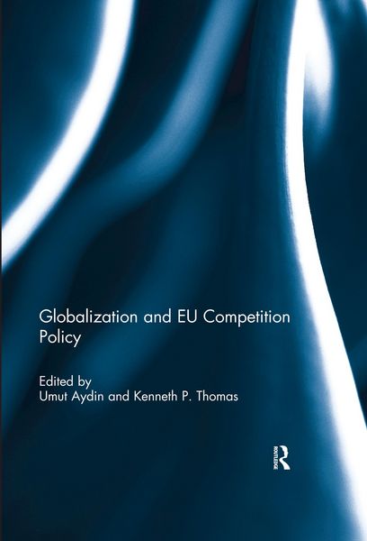 Produktbild: Globalization and EU Competition Policy
