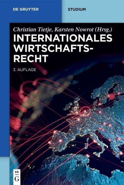 Internationales Wirtschaftsrecht, Taschenbuch von , De Gruyter, 978-3-11-063010-7