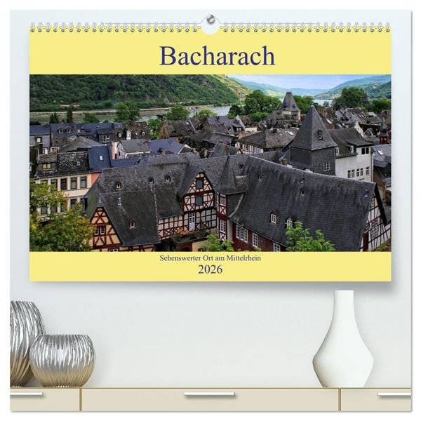 Produktbild: Bacharach - Sehenswerter Ort am Mittelrhein (hochwertiger Premium Wandkalender 2026 DIN A2 quer), Kunstdruck in Hochglanz
