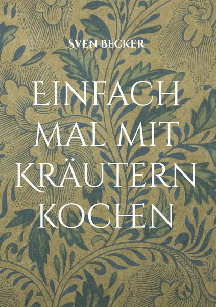 Produktbild: Einfach mal mit Kr&auml;utern kochen