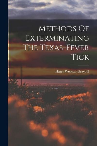 Produktbild: Methods Of Exterminating The Texas-fever Tick