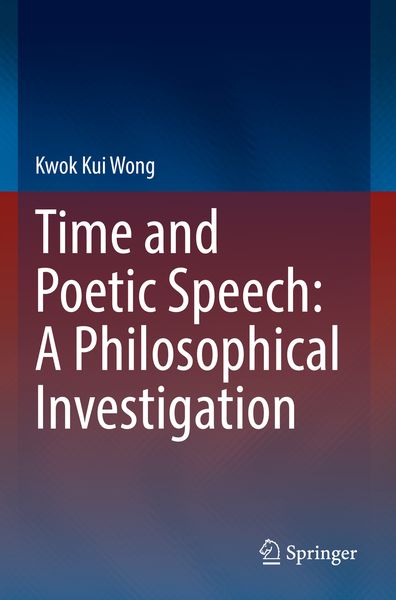 Produktbild: Time and Poetic Speech: A Philosophical Investigation