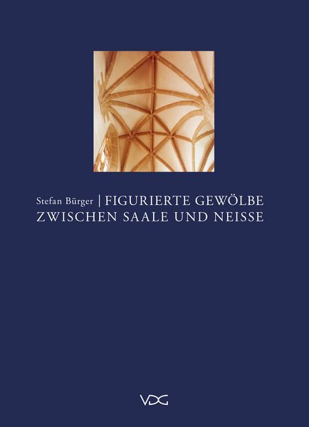 Produktbild: Figurierte Gew&ouml;lbe zwischen Saale und Neisse