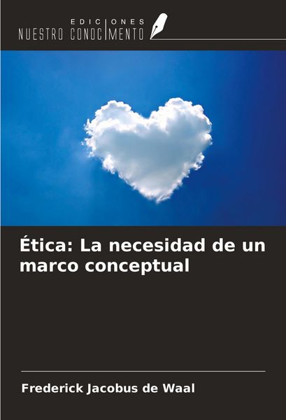 Produktbild: &Eacute;tica: La necesidad de un marco conceptual