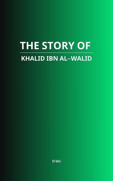 Produktbild: The Story of Khalid ibn al-Walid