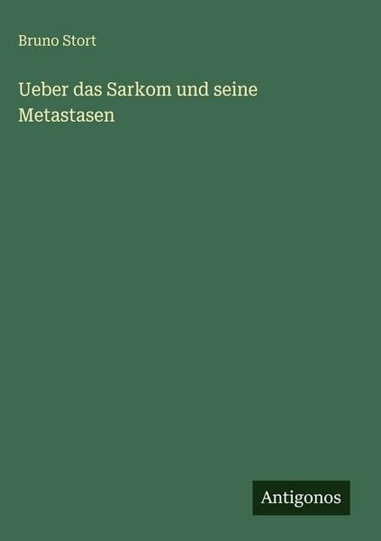 Produktbild: Ueber das Sarkom und seine Metastasen