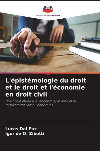 Produktbild: L'&eacute;pist&eacute;mologie du droit et le droit et l'&eacute;conomie en droit civil