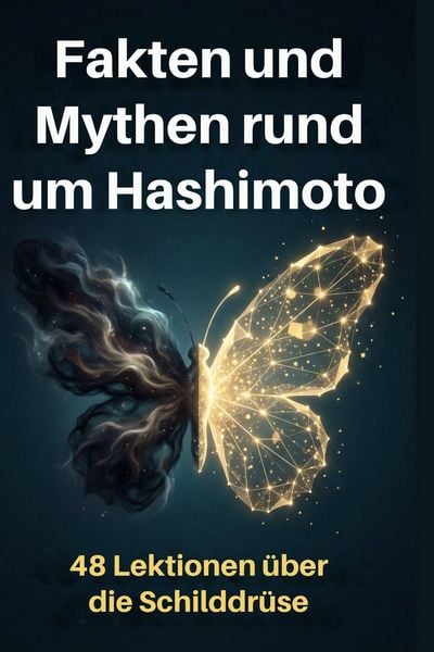 Produktbild: Fakten und Mythen rund um Hashimoto