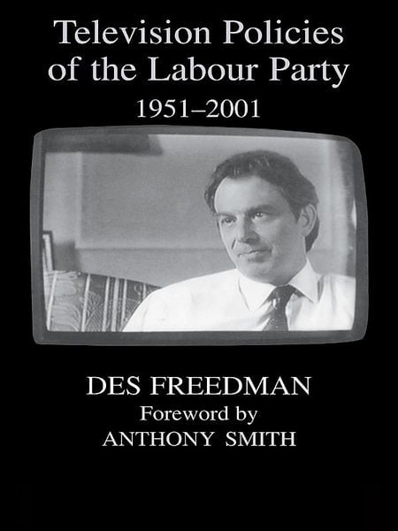 Produktbild: Television Policies of the Labour Party 1951-2001