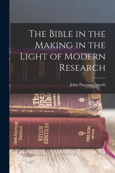 Produktbild: The Bible in the Making in the Light of Modern Research