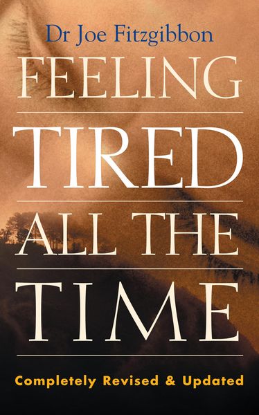 Produktbild: Feeling Tired All the Time - A Comprehensive Guide to the Common Causes of Fatigue and How to Treat Them