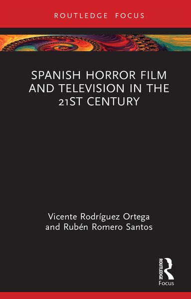 Produktbild: Spanish Horror Film and Television in the 21st Century