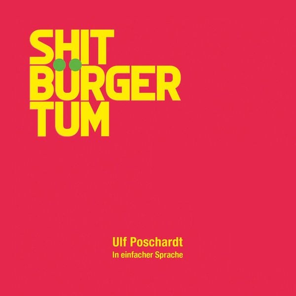 Produktbild: Shitb&uuml;rgertum. In einfacher Sprache