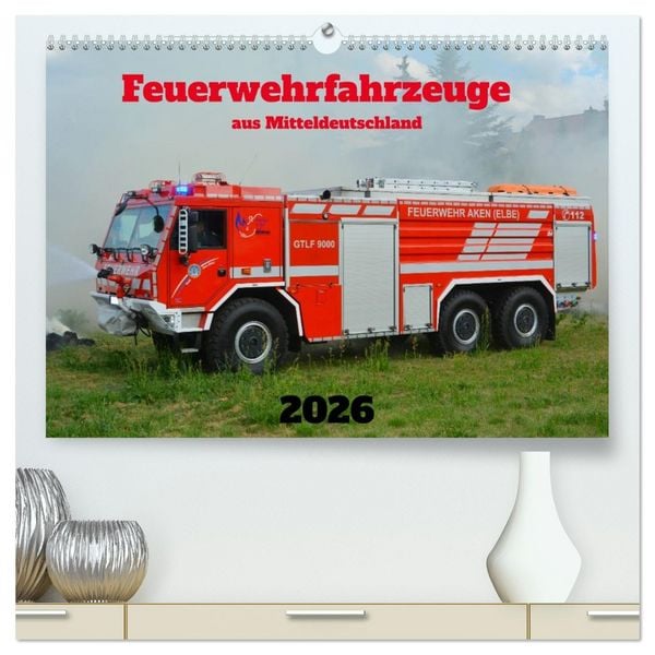 Produktbild: Einsatzfahrzeuge aus Sachsen und Sachsen-Anhalt (hochwertiger Premium Wandkalender 2026 DIN A2 quer), Kunstdruck in Hochglanz