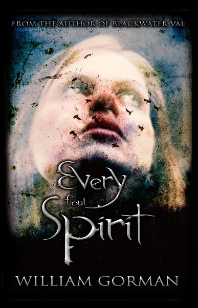 Produktbild: Every Foul Spirit (Blackwater Val, #2)
