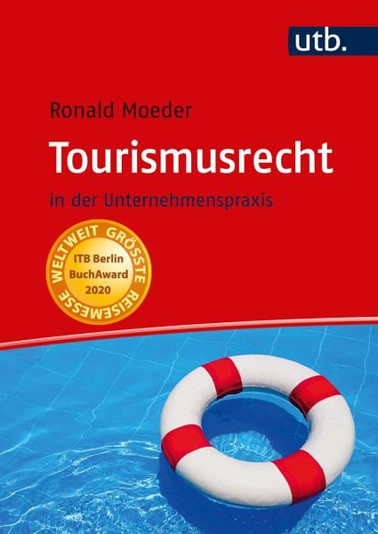 Tourismusrecht, Taschenbuch von Ronald Moeder, Utb GmbH, 9783825236786