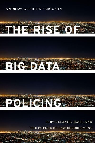 Produktbild: The Rise of Big Data Policing