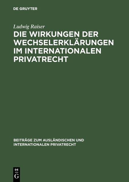 Produktbild: Die Wirkungen der Wechselerkl&auml;rungen im internationalen Privatrecht