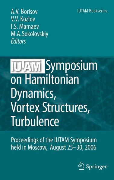 Produktbild: IUTAM Symposium on Hamiltonian Dynamics, Vortex Structures, Turbulence