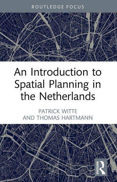 Produktbild: An Introduction to Spatial Planning in the Netherlands