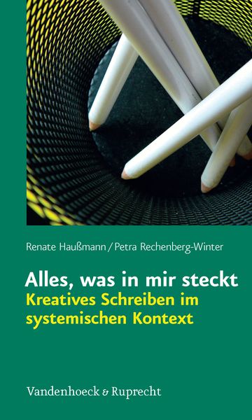 Produktbild: Alles, was in mir steckt: Kreatives Schreiben im systemischen Kontext