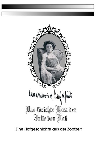 Produktbild: Das t&ouml;richte Herz der Julie von Vo&szlig;