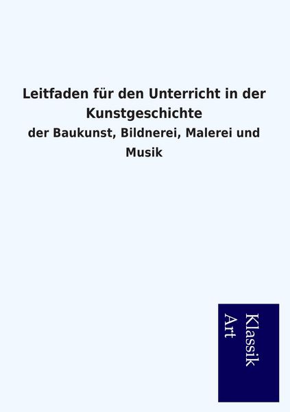 Produktbild: Leitfaden f&uuml;r den Unterricht in der Kunstgeschichte
