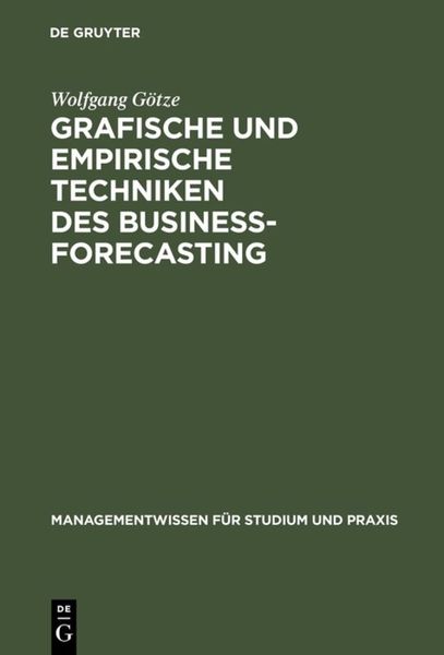 Grafische und empirische Techniken des Business-Forecasting