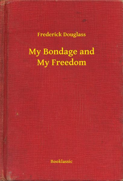 Produktbild: My Bondage and My Freedom