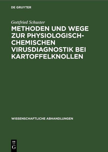 Produktbild: Methoden und Wege zur physiologisch-chemischen Virusdiagnostik bei Kartoffelknollen