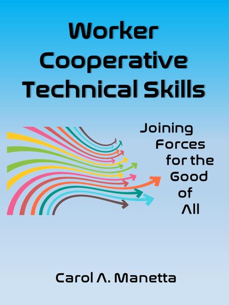Produktbild: Worker Cooperative Technical Skills: Joining Forces for the Good of All