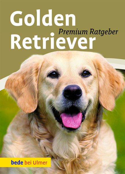 Golden Retriever, Gebundene Ausgabe von Annette Schmitt,Edward und Bettina Marks, Ulmer Eugen Verlag