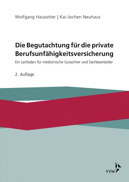 Produktbild: Die Begutachtung f&uuml;r die private Berufsunf&auml;higkeitsversicherung