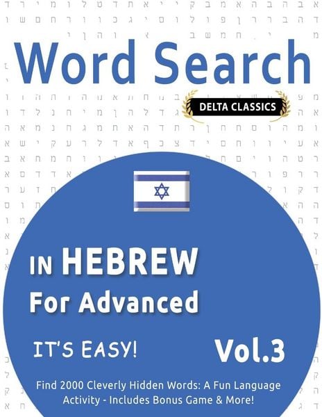 Produktbild: WORD SEARCH IN HEBREW FOR ADVANCED - IT'S EASY! VOL.3 - DELTA CLASSICS - FIND 2000 CLEVERLY HIDDEN WORDS