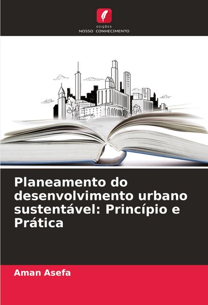 Produktbild: Planeamento do desenvolvimento urbano sustent&aacute;vel: Princ&iacute;pio e Pr&aacute;tica